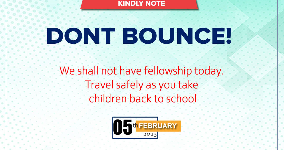 Dont Bounce! Meeting Cancelled.